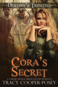  Tracy Cooper-Posey - Cora's Secret - Destiny's Trinities, #4.