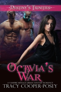 Tracy Cooper-Posey - Octavia's War - Destiny's Trinities, #6.