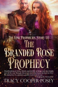 The Branded Rose Prophecy