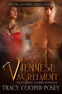  Tracy Cooper-Posey - Viennese Agreement - Beloved Bloody Time, #2.1.