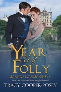  Tracy Cooper-Posey - Year of Folly - Scandalous Scions, #12.