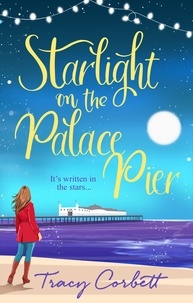 Tracy Corbett - Starlight on the Palace Pier.