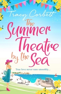 Tracy Corbett - The Summer Theatre by the Sea.