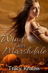  Tracy Krauss - Wind Over Marshdale - Marshdale, #1.