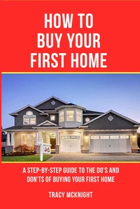 How to Buy Your First Home