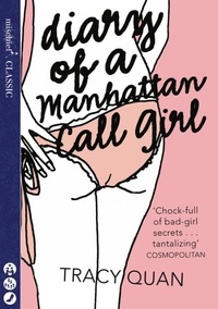 Tracy Quan - Diary of a Manhattan Call Girl.
