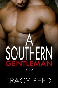  Tracy Reed - A Southern Gentleman Vol 2 - A Southern Gentleman, #2.