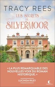 Tracy Rees - Les secrets de Silvermoor.