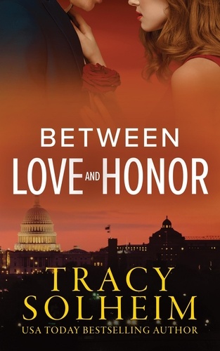  Tracy Solheim - Between Love and Honor - Men of the Secret Service, #3.