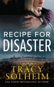  Tracy Solheim - Recipe for Disaster - Men of the Secret Service, #1.