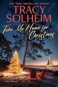 Un livre en format pdf à télécharger Take Me Home for Christmas - Chances Inlet, #5 9781949270440 par Tracy Solheim DJVU