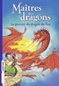 Tracy West - Maîtres des dragons, Tome 04 - Le pouvoir du dragon de feu.