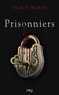 Tracy Wolff - Assoiffés Tome 4 : Prisonniers.