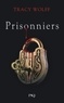 Tracy Wolff - Assoiffés Tome 4 : Prisonniers.