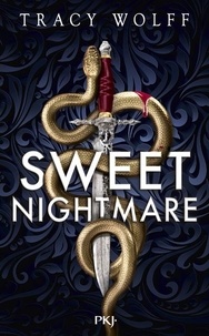 Téléchargement au format pdf ebook gratuit Sweet Nightmare par Tracy Wolff, Cécile Chartres (Litterature Francaise)