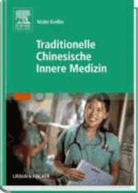 Traditionelle Chinesische Innere Medizin (TCIM).