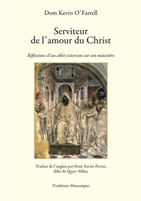  Traditions monastiques - Serviteur de l'amour du christ.
