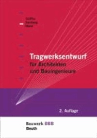 Tragwerksentwurf für Architekten und Bauingenieure - für Architekten und Bauingenieure Bauwerk-Basis-Bibliothek.
