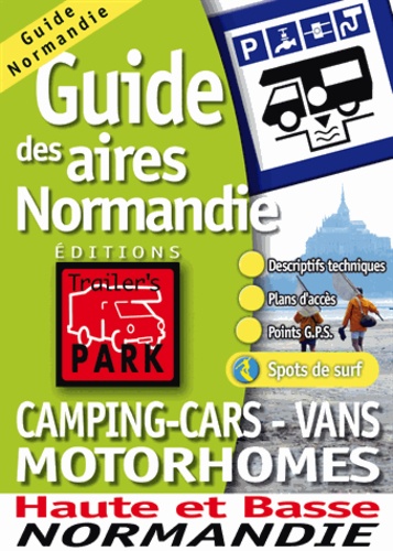  Trailer's Park - Guide des aires camping-cars - vans motorhomes Normandie.