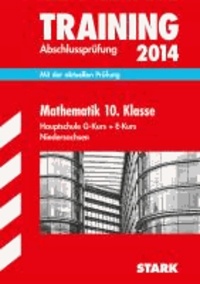 Training Abschlussprüfung Mathematik 10. Klasse Hauptschule Kurs A + B 2014 Hauptschule Niedersachsen - Mit der aktuellen Prüfung..