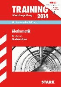Training Abschlussprüfung Mathematik 2014 Realschule Niedersachsen - Mit der aktuellen Prüfung.