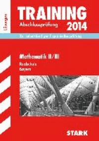 Training Abschlussprüfung Mathematik II/III 2014 Lösungsheft Realschule Bayern.