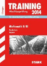 Training Abschlussprüfung Mathematik II/III 2014 Lösungsheft Realschule Bayern