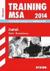 Training Deutsch MSA 2014 Mittlerer Schulabschluss Berlin/Brandenburg. Lösungsheft.