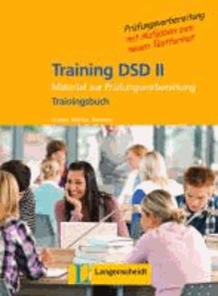 Training DSD II / Kursbuch mit Audio-CD - Materialien zur Prüfungsvorbereitung.