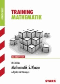 Training Grundwissen Realschule Mathematik 5. Klasse. Bayern - Aufgaben mit Lösungen.