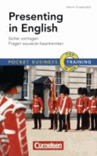 Training Presenting in English - Sicher vortragen - Fragen souverän beantworten.