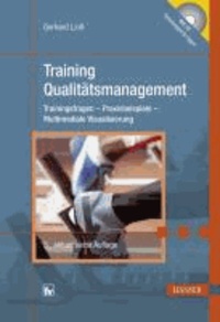 Training Qualitätsmanagement - Trainingsfragen - Praxisbeispiele - Multimediale Visualisierung.