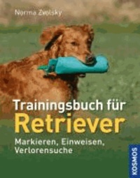 Trainingsbuch für Retriever - Markieren, Einweisen, Verlorensuche.
