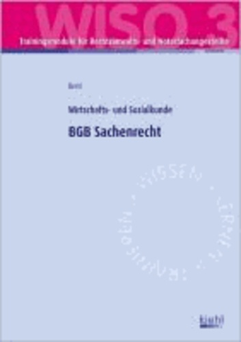Trainingsmodul RENO - BGB Sachenrecht (WISO 3) - Recht, Wirtschaft- und Sozialkunde.