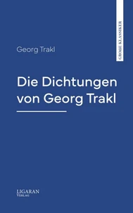 Die Dichtungen von Georg Trakl
