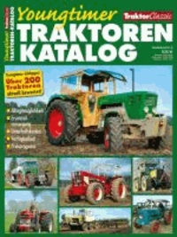 TRAKTOR CLASSIC SONDERBAND 6. Traktoren Youngtimer Katalog.