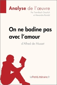 Tram-Bach Graulich et Alexandre Randal - On ne badine pas avec l'amour d'Alfred de Musset.