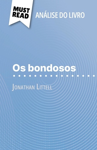 Os bondosos de Jonathan Littell. (Análise do livro)