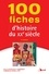 100 fiches d'Histoire du XXe siècle 4e édition