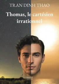Thomas, le cartésien irrationnel