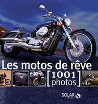 Les motos de rêve
