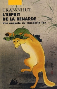  Tran-Nhut - L'Esprit de la renarde - Une enquête du mandarin Tân.