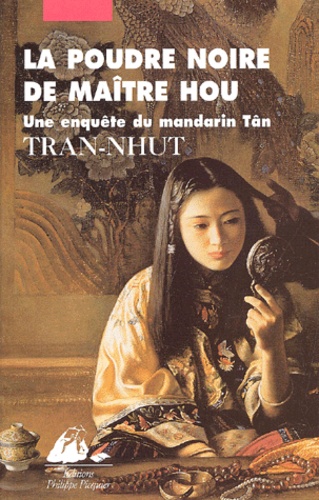  Tran-Nhut - La Poudre Noire De Maitre Hou. Une Enquete Du Mandarin Tan.
