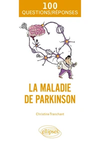 La maladie de Parkinson