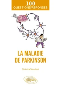 La maladie de Parkinson