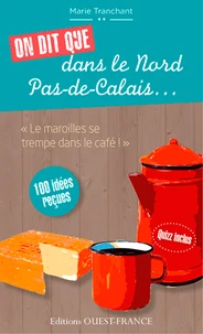 On dit que dans le Nord Pas-de-Calais...