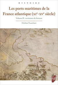 Les ports maritimes de la France atlantique (XIe-XVe siècles)