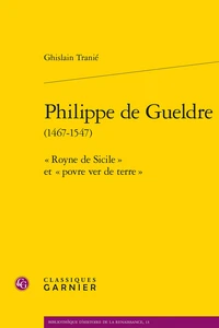 Philippe de Gueldre (1467-1547)