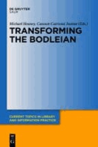 Transforming the Bodleian.