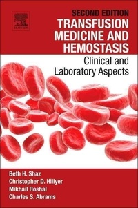 Transfusion Medicine and Hemostasis - Clinical and Laboratory Aspects.